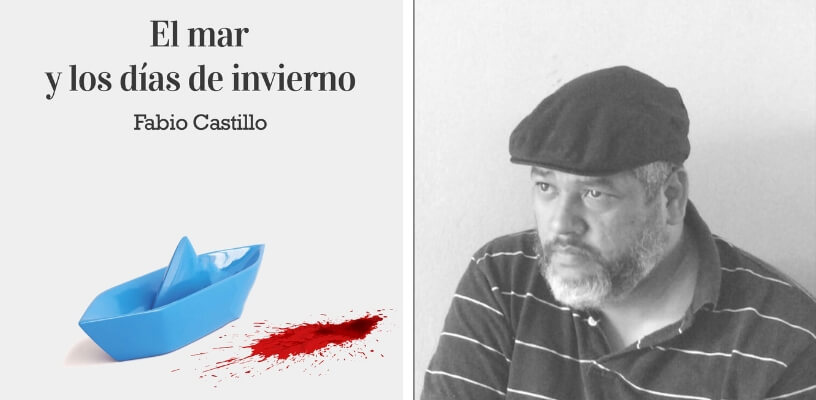 El mar y los días de invierno Fabio Castillo