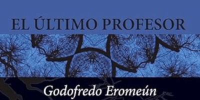 el último profesor, godofredo eromeún metaficción hondureña